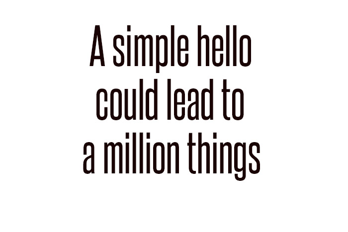 A simple hello is life quote